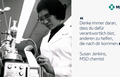Bild von Susan Jenkins im Labor an einem Forschungsgerät. Daneben steht ihr Zitat „Denke immer daran, dass du dafür verantwortlich bist, anderen zu helfen, die nach dir kommen“.